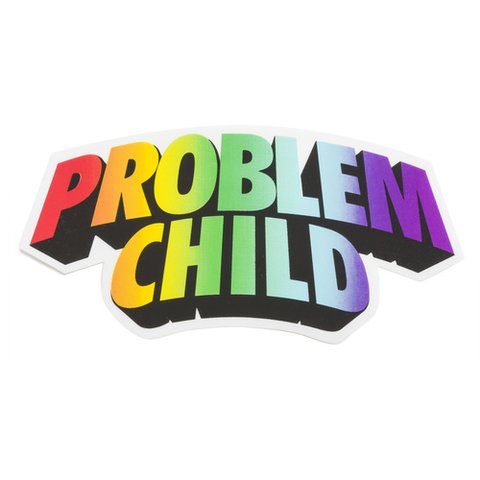 PROBLEM CHILD STICKER